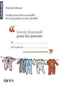 1001 bb - livret d'accueil pour les parents guide pour bien accueillir tout-petit