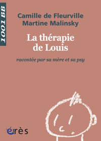 La thérapie de Louis racontée par sa mère et sa psy