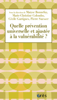 Quelle prévention universelle et ajustée à la vulnérabilité ?