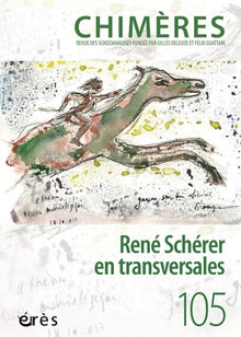 Chimères 105 - René Schérer en transversales
