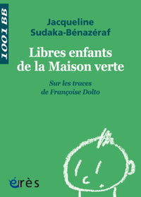 1001 BB 123 - Libres enfants de la maison verte