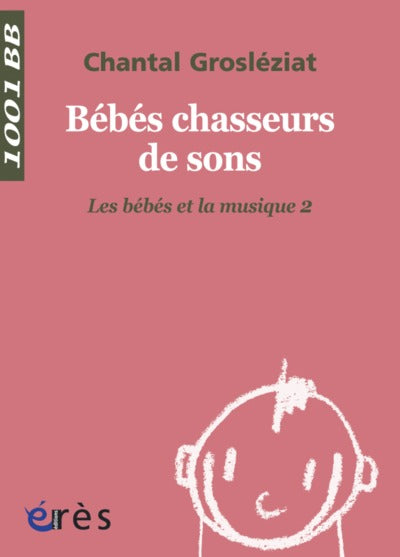 Bébés chasseurs de sons