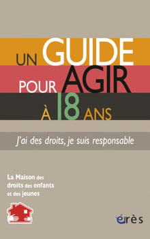 Un guide pour agir à 18 ans