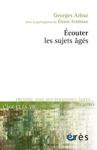 Écouter les sujets âgés