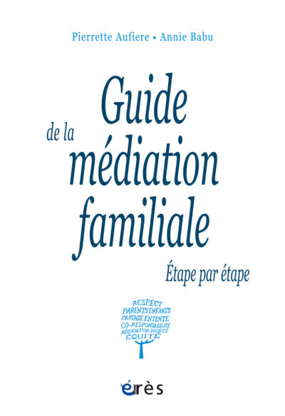 Guide de la médiation familiale étape par étape