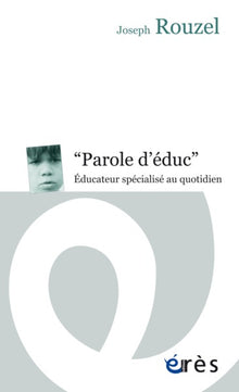 Parole d'éducateur spécialisé au quotidien