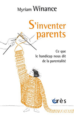 S'inventer parents