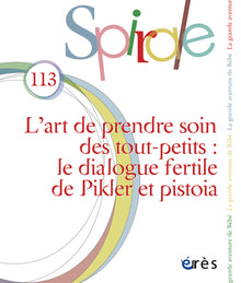 Spirale 113 - L’art de prendre soin des tout-petits