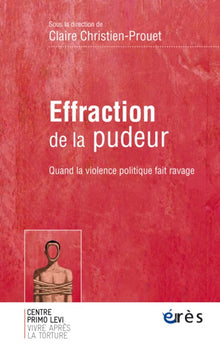 Effraction de la pudeur quand la violence politique fait ravage