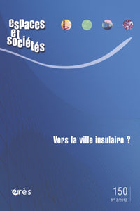 Vers la ville insulaire ?