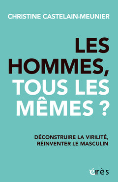 Les hommes, tous les mêmes ?