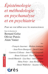 Épistémologie et méthodologie en psychanalyse et en psychiatrie