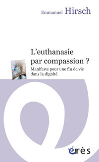 L'euthanasie par compassion?