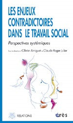 Les enjeux contradictoires dans le travail social