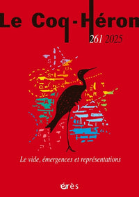 Le Coq Héron n°261 - Le vide, émergences et représentations