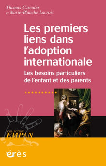 Les premiers liens dans l'adoption internationale
