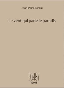Le vent qui parle le paradis