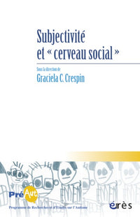 Cahiers de Préaut 09 - Subjectivité et cerveau social