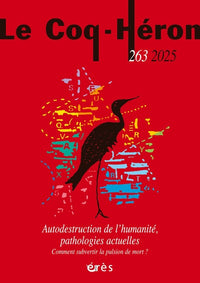 Coq Heron 263 - Autodestruction de l'humanité, pathologies actuelles