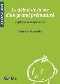 1001 BB 069 - Début de le vie d'un grand prematuré expliqué a ses parents