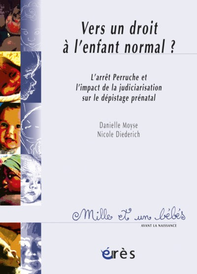 Vers un droit à l'enfant normal