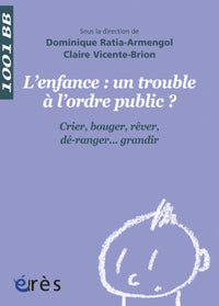 Enfance : un trouble à l'ordre public ?