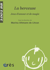 La berceuse. jeux d'amour et de magie