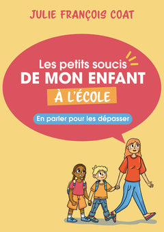 Les petits soucis de mon enfant à l'école