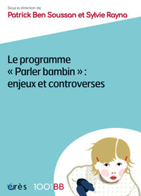 Le programme parler bambin : enjeux et controverses