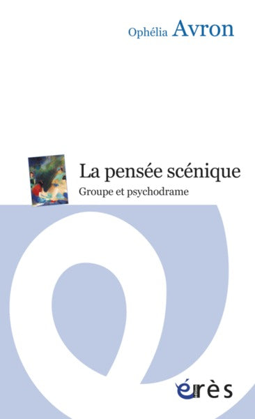 la pensée scénique