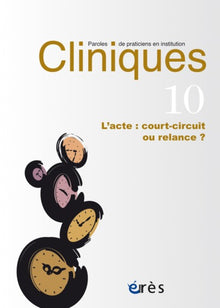 L'acte : court-circuit ou relance ?