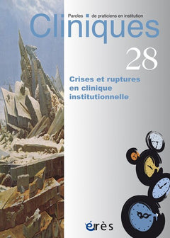 Ruptures et mutations en cliniques institutionnelles