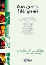 Bébés agressifs, bébés agressés