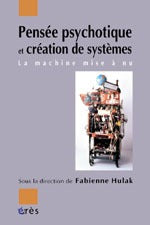 Pensée psychotique et création de systèmes