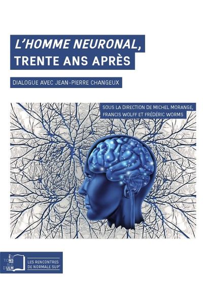L'homme neuronal, trente ans après