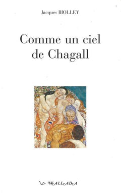 Comme un ciel de Chagall - récit
