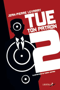 Tue ton patron, Saison 2