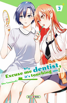 Excuse me dentist, it's touching me !