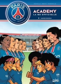 PSG Academy - tome 06 Gagner ensemble
