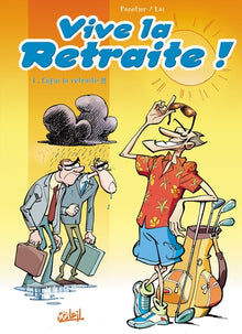 Vive la retraite !!!: Enfin la retraite !!!