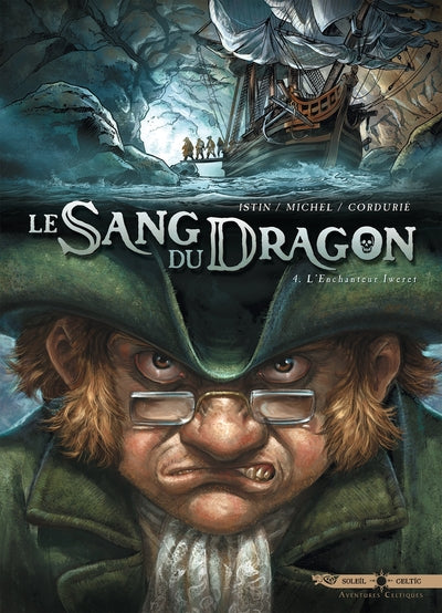 Le Sang du dragon T04: L'Enchanteur Iweret