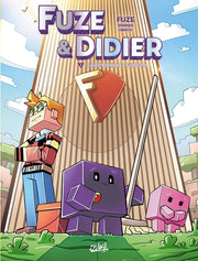 Fuze et Didier - Tome 01 Catastrophe à la Fuze Corp