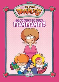 Les P'tits Diables Hors-série - Ça va être ta fête maman !