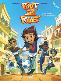 Foot 2 rue saison 04 - Tome 01 La cour des grands