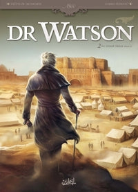 Dr Watson T02 - Le Grand hiatus - partie 2