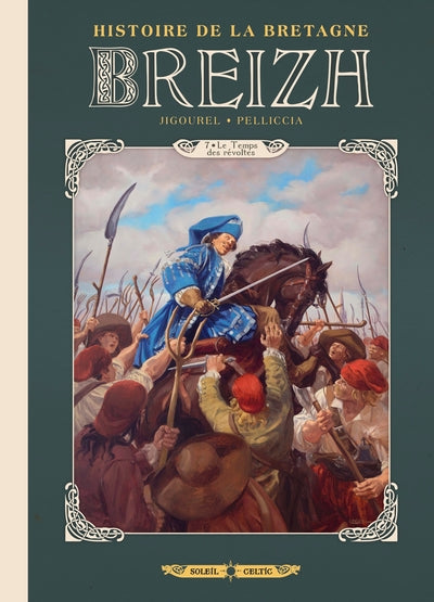 Breizh - Histoire de la Bretagne - tome 07 Le temps des révoltes