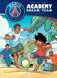 Paris Saint-Germain Academy Dream Team T02: Paris do Brasil !