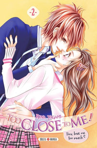 Too Close to Me ! T02