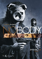 Nobody Saison 2 Episode 1