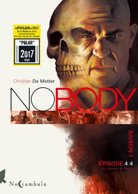 Nobody Saison 1 Épisode 4 - La Spirale de Dante